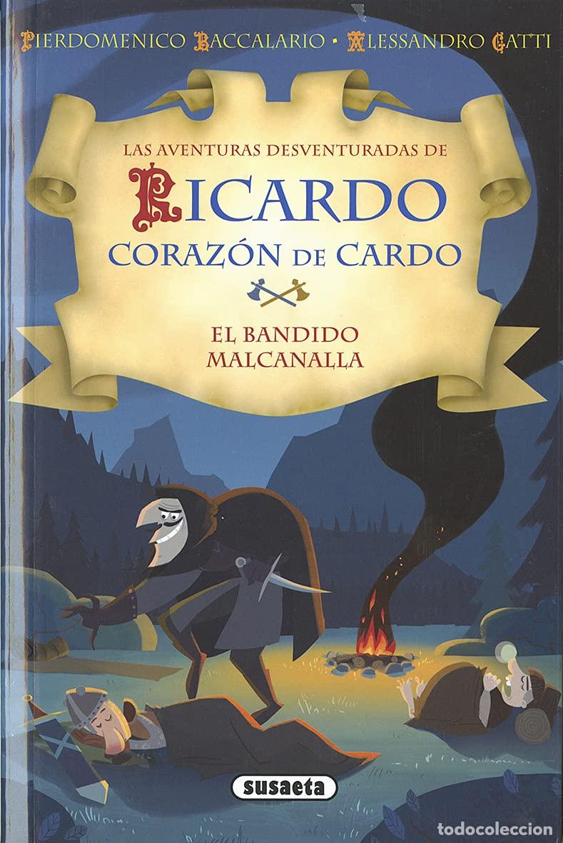 Libri di seconda mano: El bandido Malcanalla (Ricardo coraz&oacute;n de Cardo)