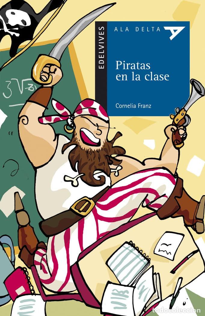 Libros de segunda mano: Piratas en la clase: 63 (Ala Delta - Serie azul) - Foto 1