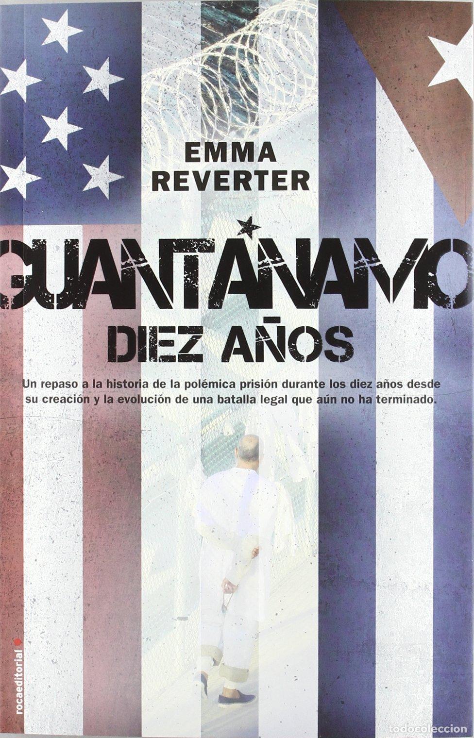 Libros de segunda mano: Guant&aacute;namo. Diez a&ntilde;os.: Diez a&ntilde;os / 10 Years