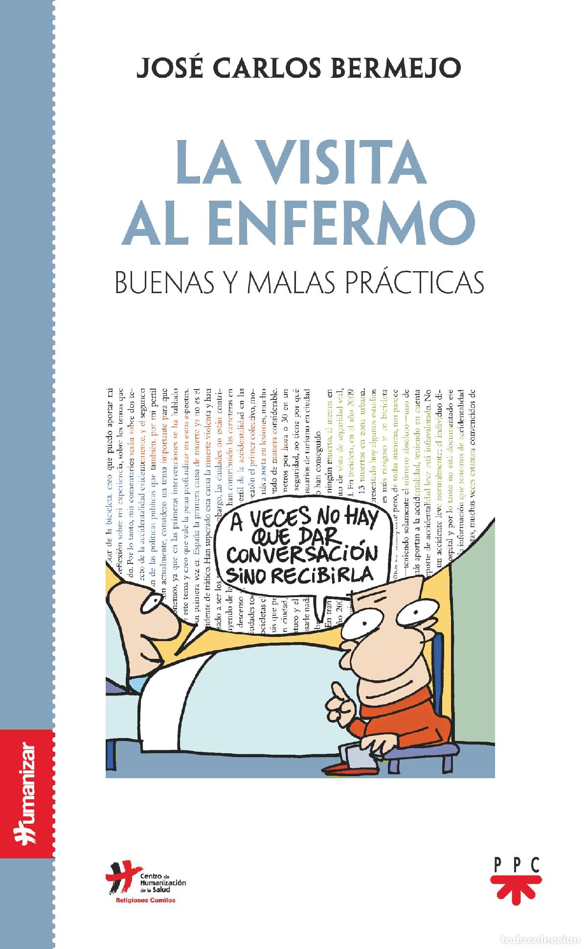 Libros de segunda mano: La Visita Al Enfermo: Buenas y malas pr&aacute;cticas (Humanizar) - Foto 1