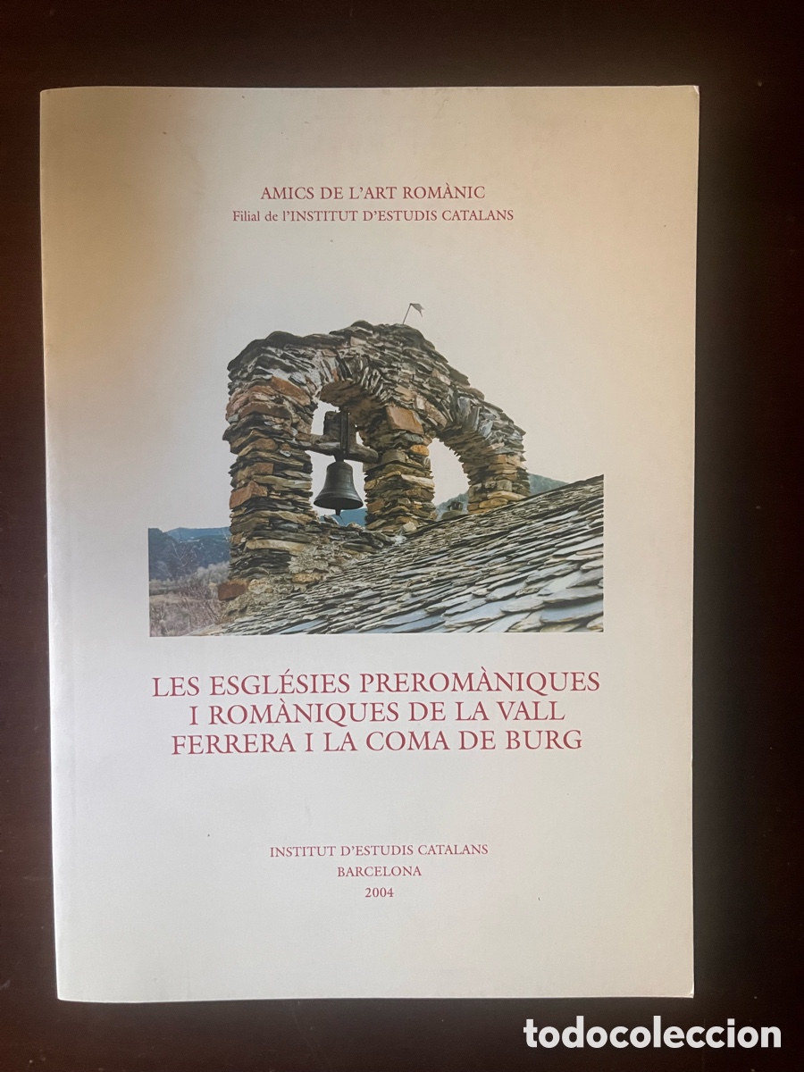 Libros de segunda mano: Libro les esglesies prerromaniques i romaniques de vall ferrera i coma de burg