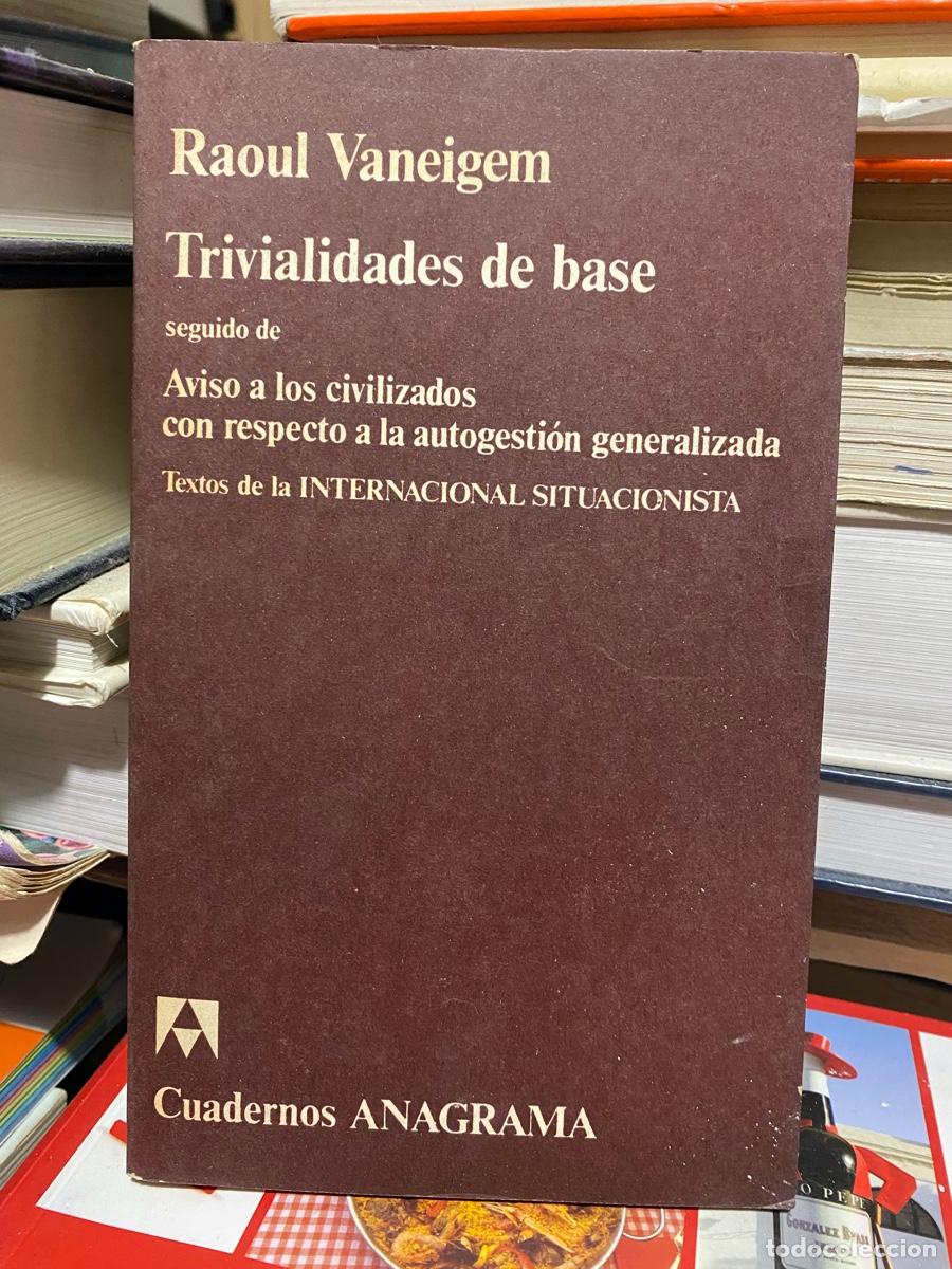 Gebrauchte B&uuml;cher: RAOUL VANEIGEM, TRIVIALIDADES DE BASE, CUADERNOS ANAGRAMA