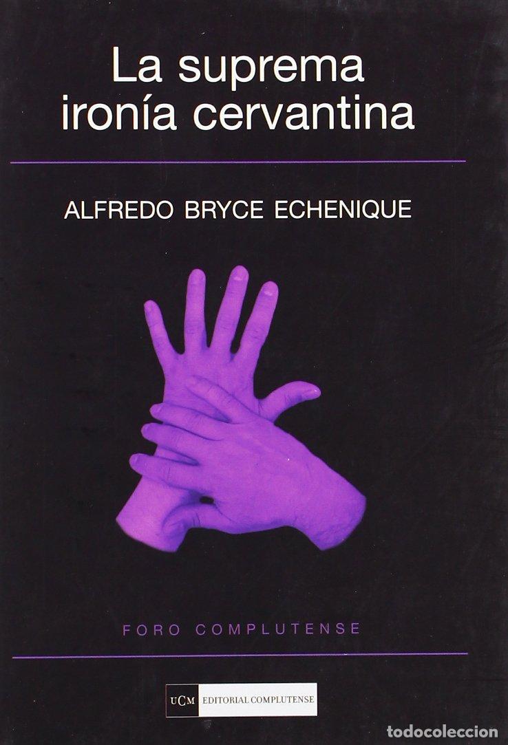 Libri di seconda mano: La suprema iron&iacute;a cervantina (Foro Complutense)