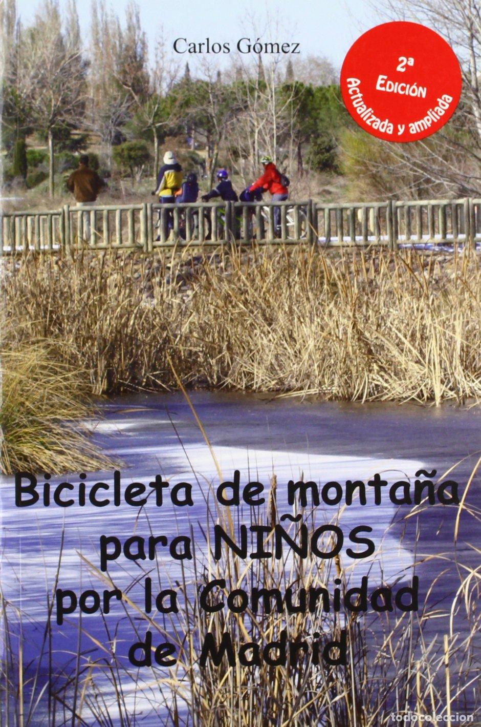 Livres d'occasion: Bicicleta para ni&ntilde;os por la comunidad de Madrid: 30 rutas sencillas para que toda la familia disfrut