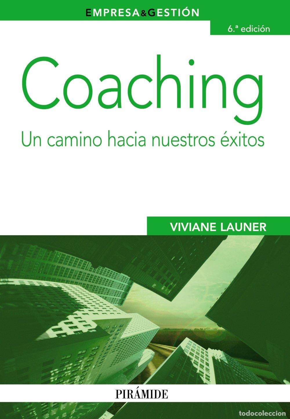 Libri di seconda mano: Coaching: Un camino hacia nuestros &eacute;xitos (Empresa y Gesti&oacute;n)