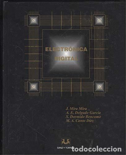 Libros de segunda mano: ELECTRONICA DIGITAL - MIRA, J. - Foto 1