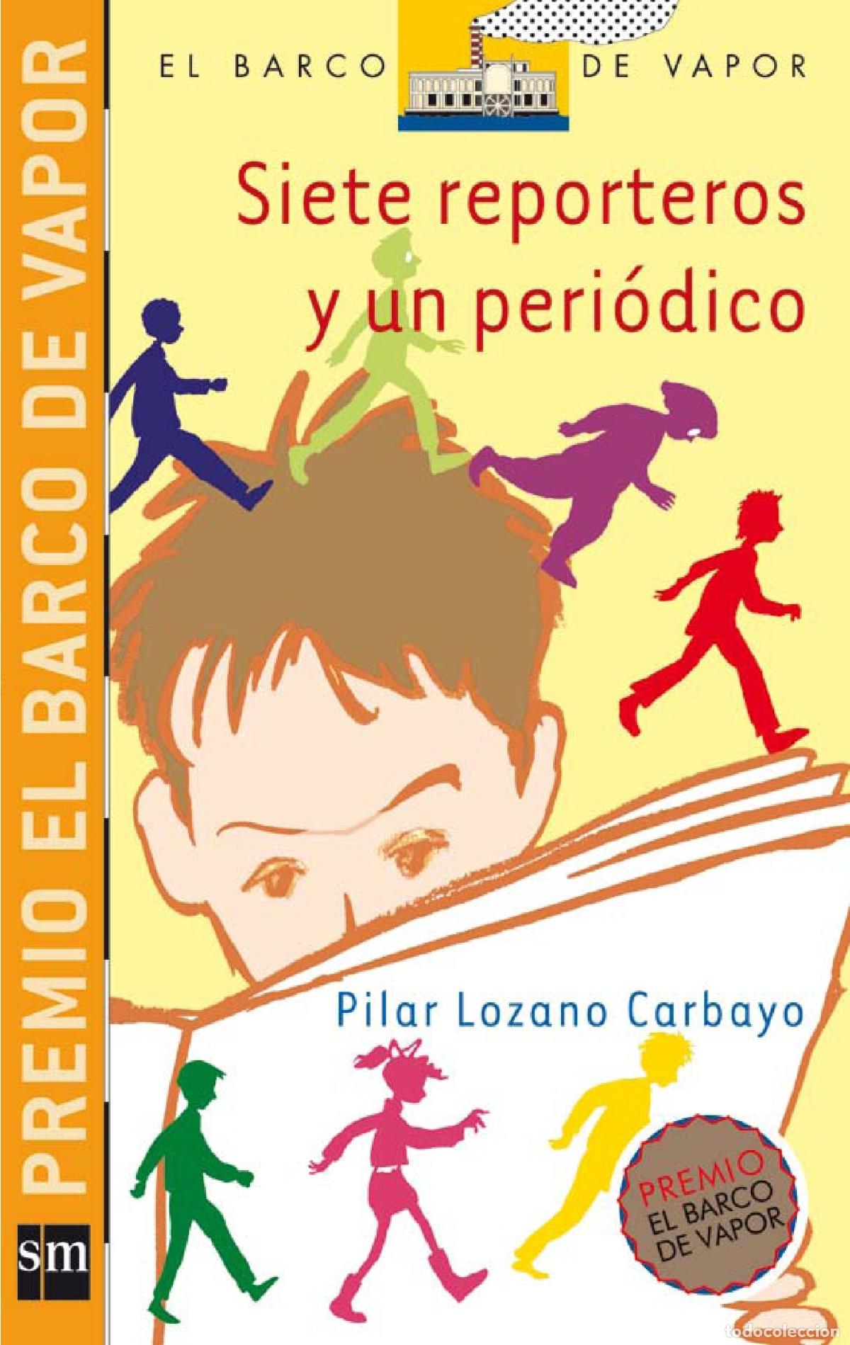 Libri di seconda mano: Siete reporteros y un peri&oacute;dico: 175 (El Barco de Vapor Naranja)