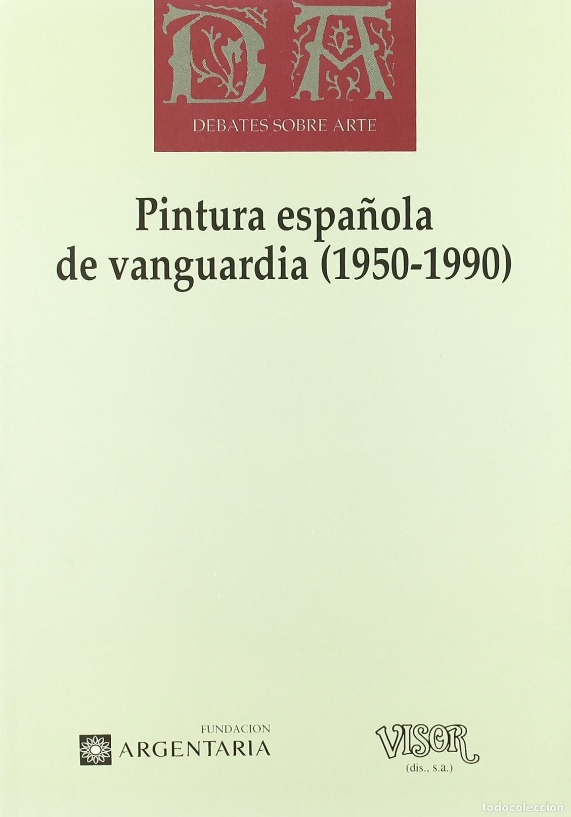 Libros de segunda mano: Pintura espa&ntilde;ola de vanguardia