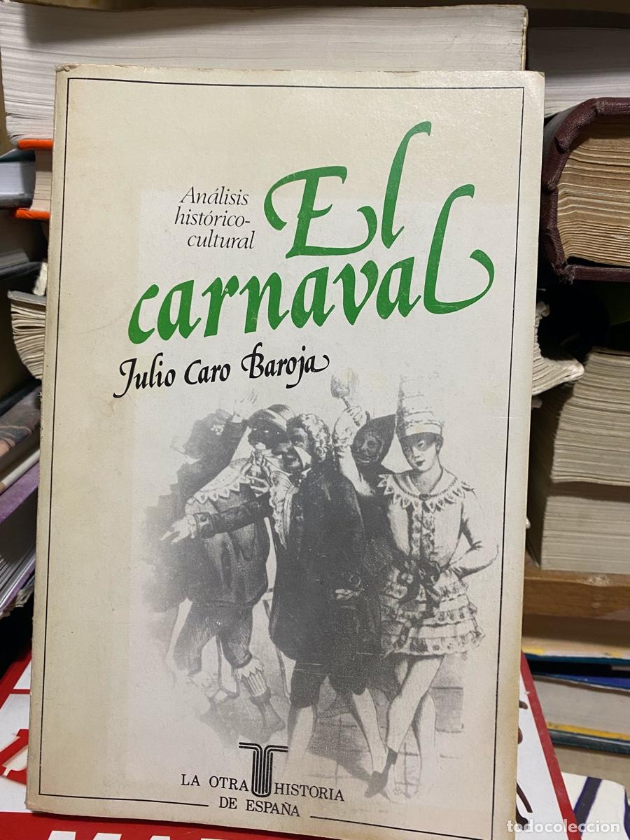 Libros de segunda mano: EL CARNAVAL, JULIO CARO BAROJA, EDT. LA OTRA HISTORIA DE ESPA&Ntilde;A