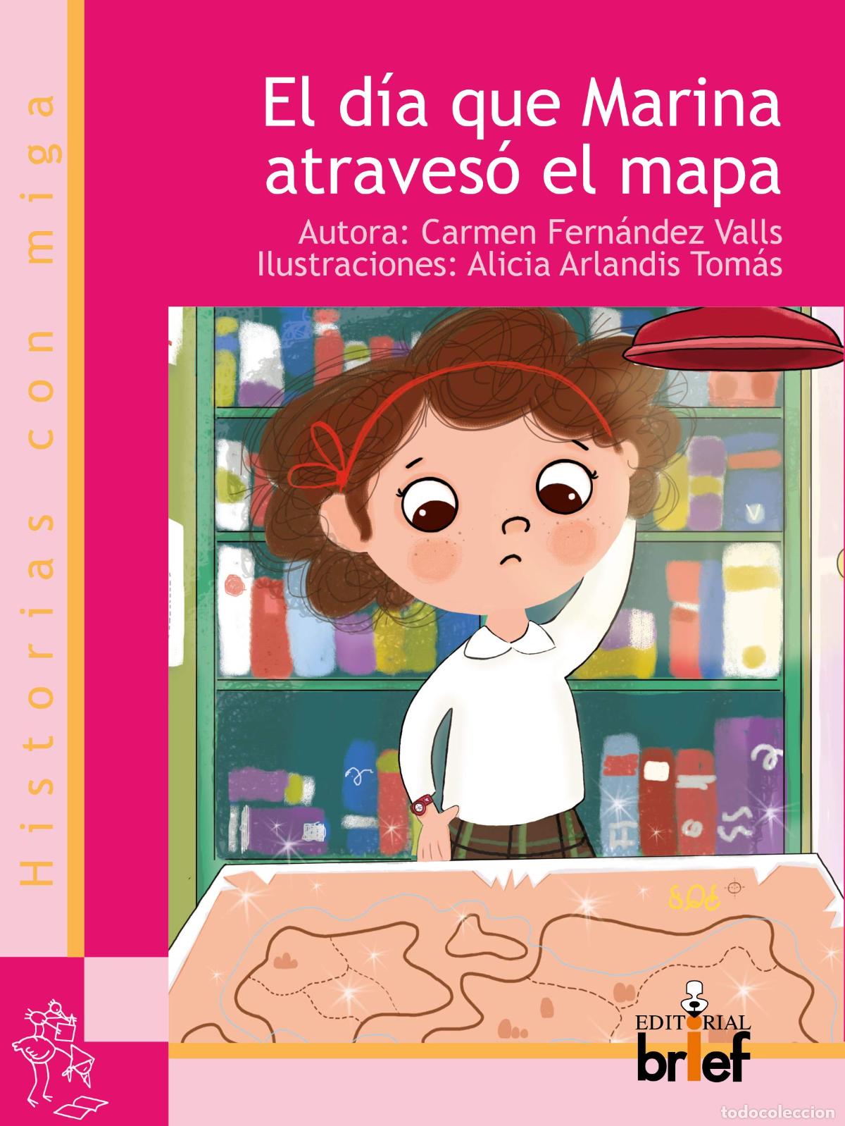 Second hand books: El d&iacute;a que Marina atraves&oacute; el mapa (Historias con Miga)