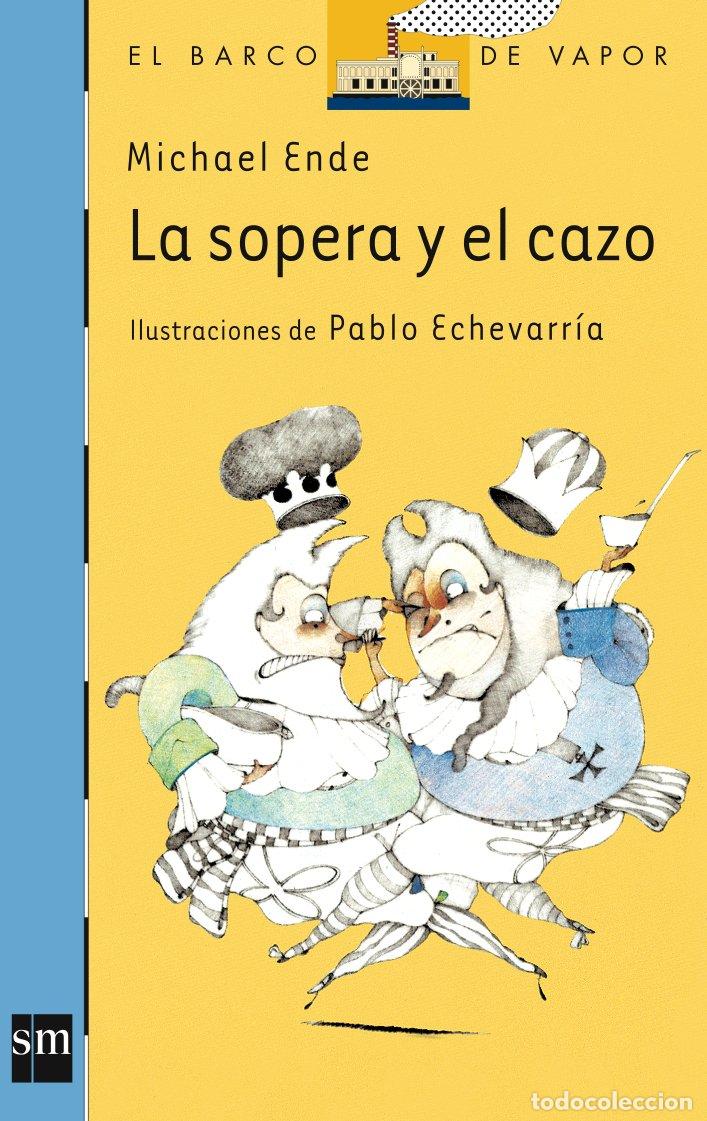 Second hand books: La sopera y el cazo: 71 (El Barco de Vapor Azul)