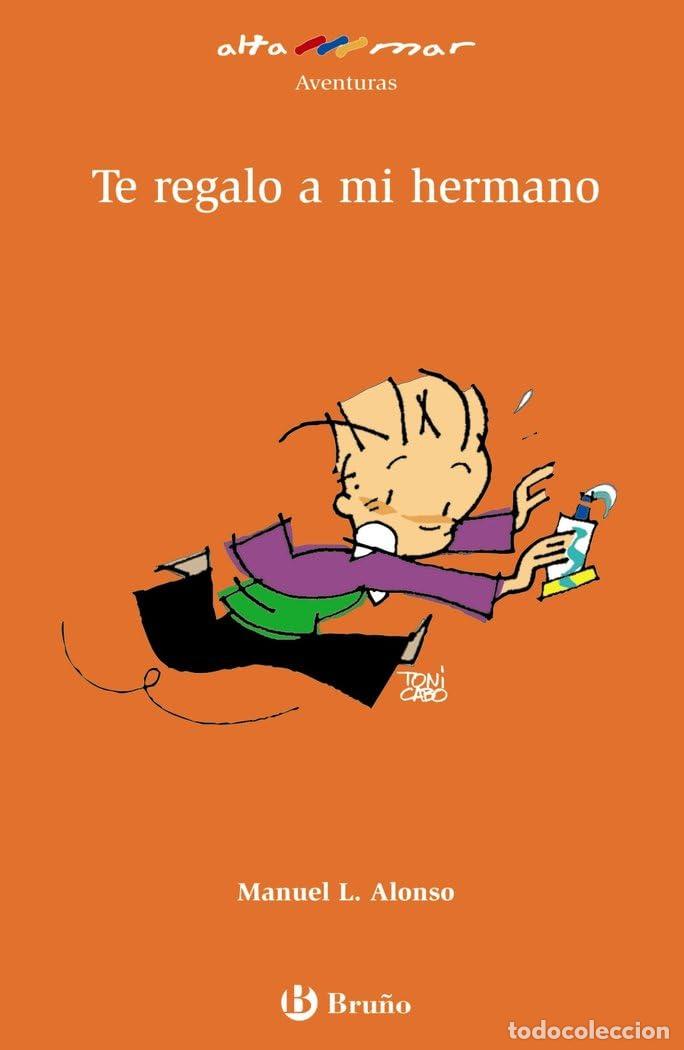 Libri di seconda mano: Te regalo a mi hermano (Castellano - A PARTIR DE 8 A&Ntilde;OS - ALTAMAR)