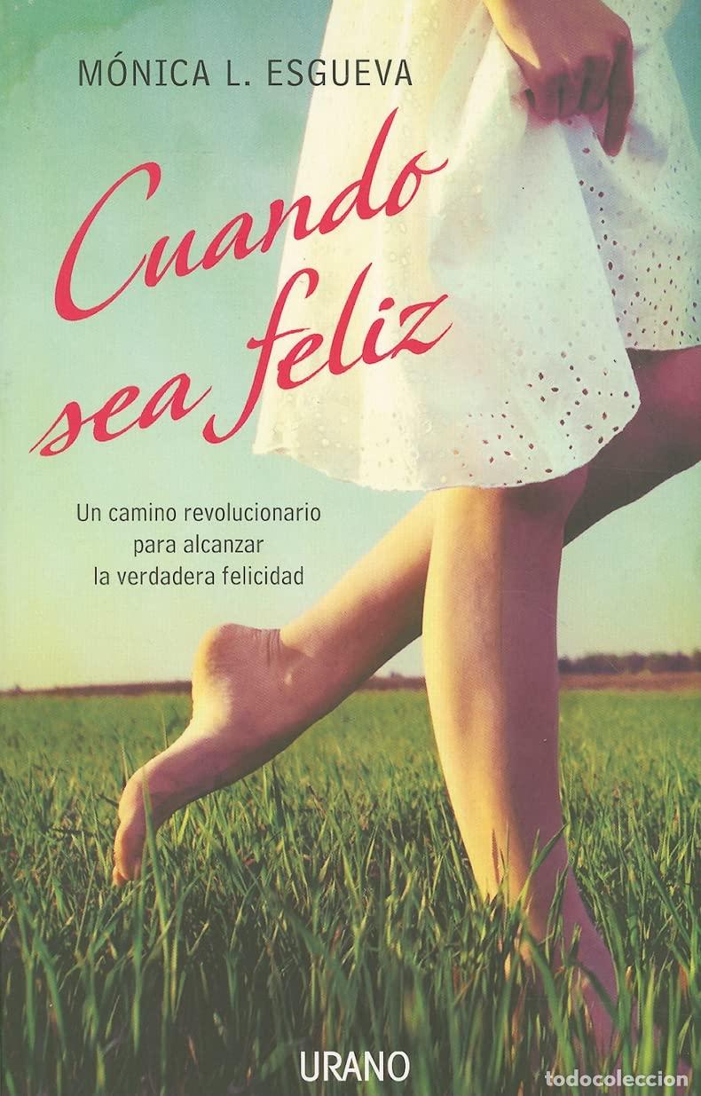 Libros de segunda mano: Cuando sea feliz: Un camino revolucionario para alcanzar la verdadera felicidad (Crecimiento persona