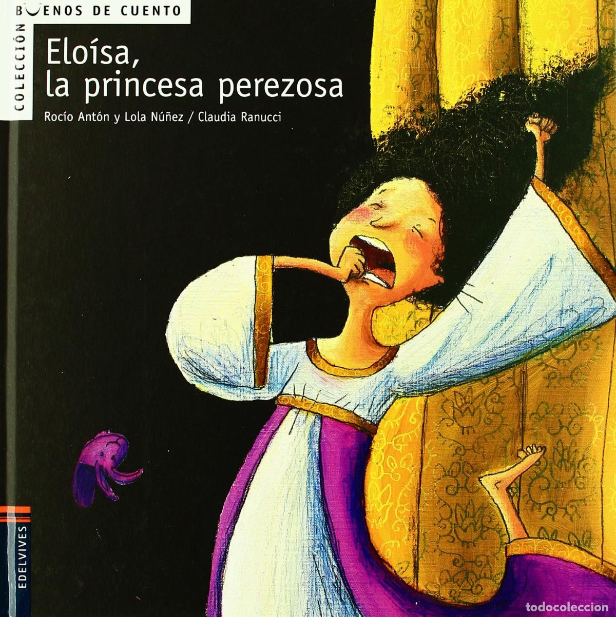 Libros de segunda mano: Elo&iacute;sa, la princesa perezosa: 2 (Buenos de cuento) - Foto 1