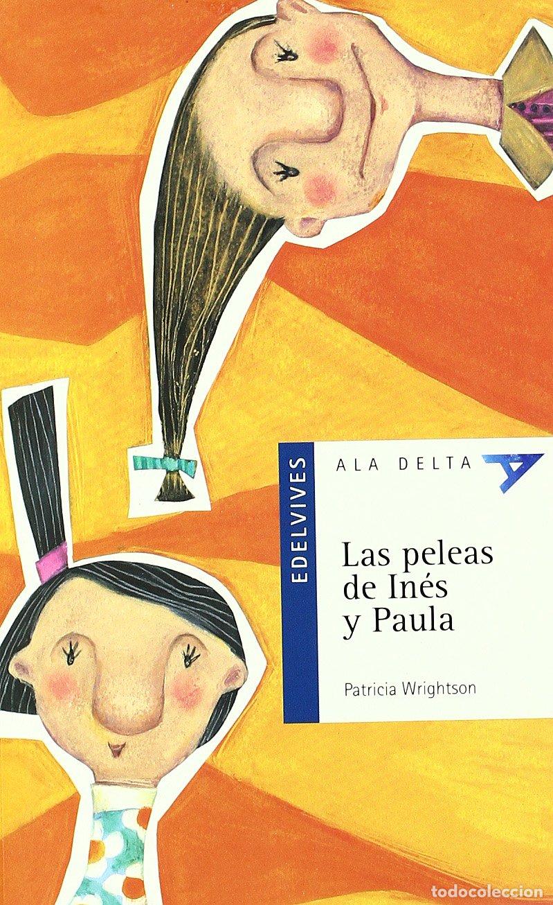 Livres d'occasion: Las peleas de In&eacute;s y Paula: 2 (Ala Delta - Serie azul)