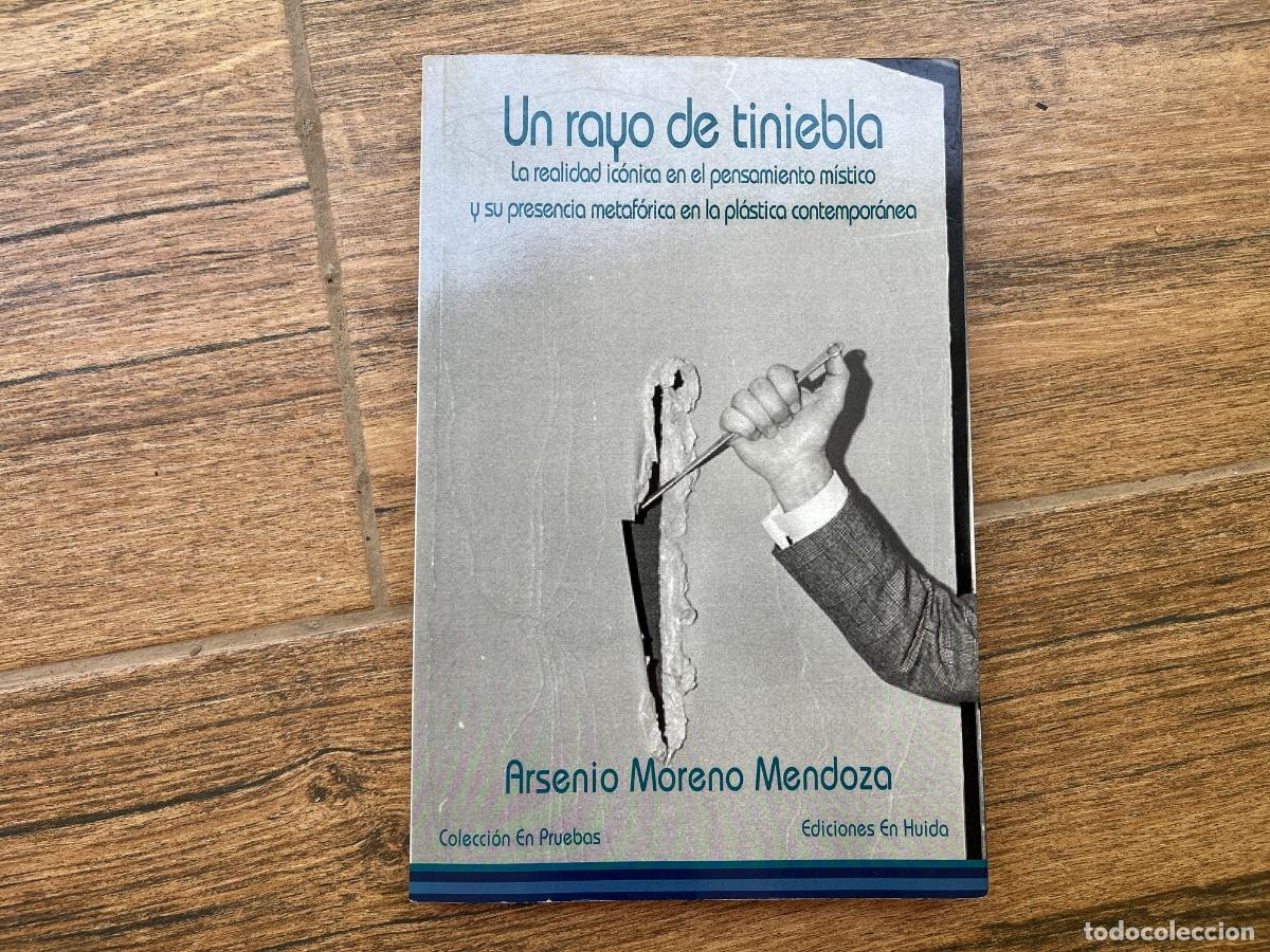 Libros de segunda mano: UN RAYO DE TINIEBLA Por Arsenio Moreno Mendoza