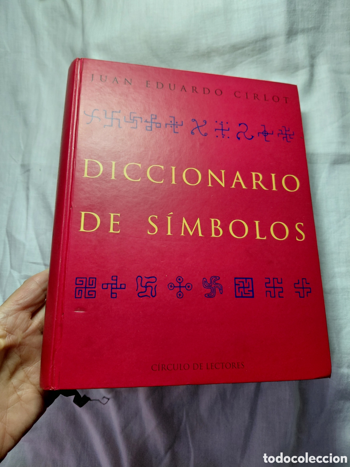Libros de segunda mano: DICCIONARIO DE SIMBOLOS.JUAN EDUARDO CIRLOT.CIRCULO DE LECTORES .-2&ordf; EDICION 1969
