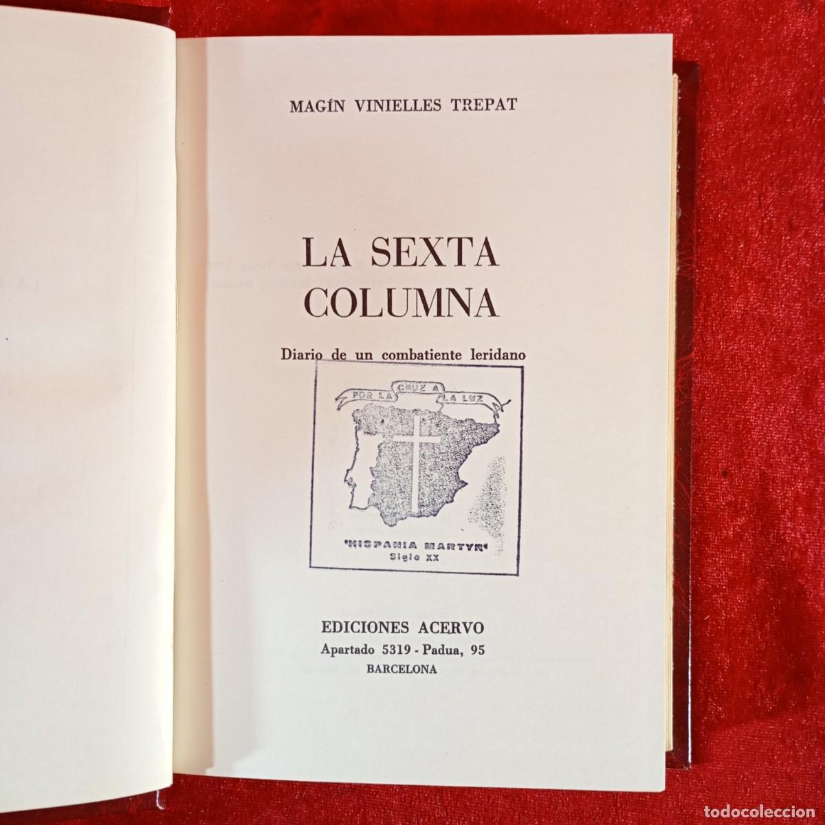 Libros de segunda mano: LA SEXTA COLUMNA - DIARIO DE UN COMBATIENTE LERIDANO - MAG&Iacute;N VINIELLES TREPAT - ACERVO - 1975 / 3695