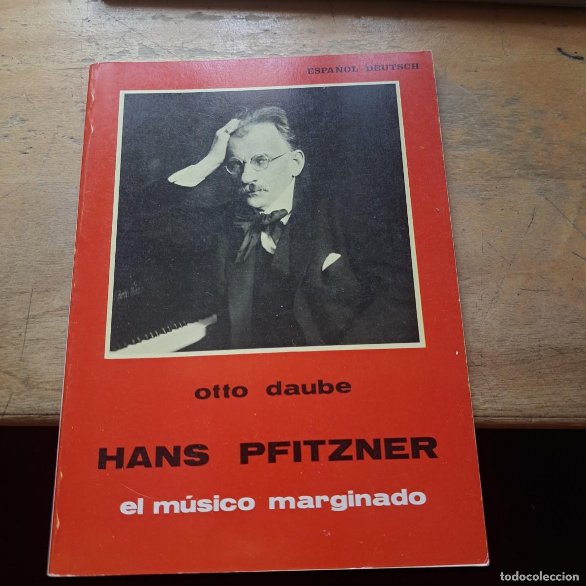 Libros de segunda mano: HANS PFITZNER EL MUSICO MARGINADO OTTO DAUBE NUEVO ARTE THOR GASTOS DE ENVIO GRATIS