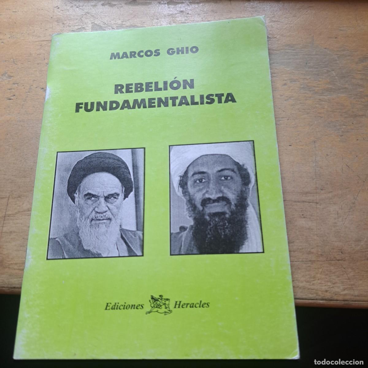 Libros de segunda mano: REBELION FUNDAMENTALISTA por Ghio Marcos GASTOS DE Ediciones Heracles 2003