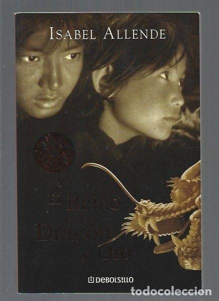 Second hand books: El Reino del Drag&oacute;n de Oro - Isabel Allende - Debolsillo - Best Seller, 11