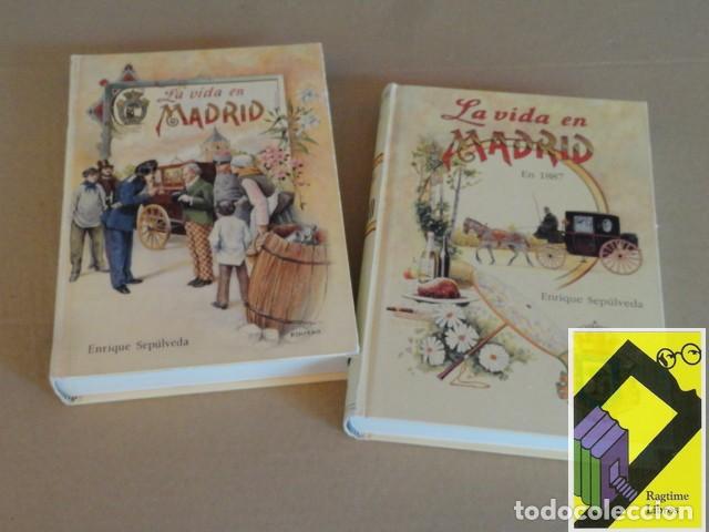 Libros de segunda mano: SEPULVEDA, Enrique: La vida en Madrid en 1886/ La vida en Madrid en 1887 (2 vols)