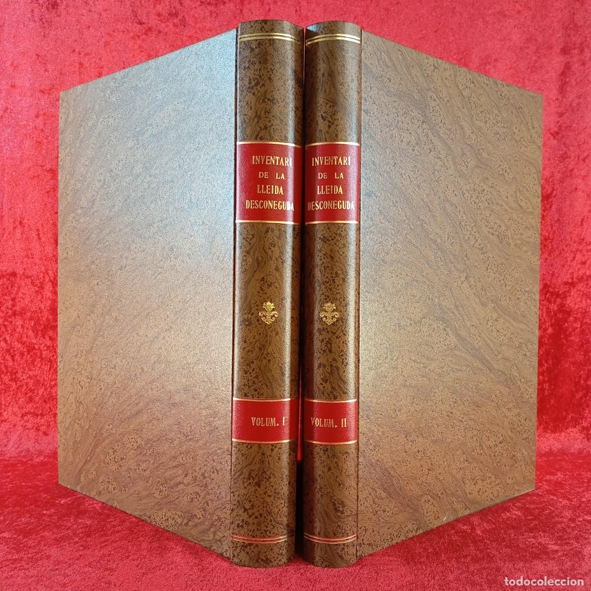 Libros de segunda mano: INVENTARI ART&Iacute;STIC DE LA LLEIDA DESCONEGUDA - F. TAMARIT, R. VISA, F. GRACIA - LOTE 2 TOMOS / 1857