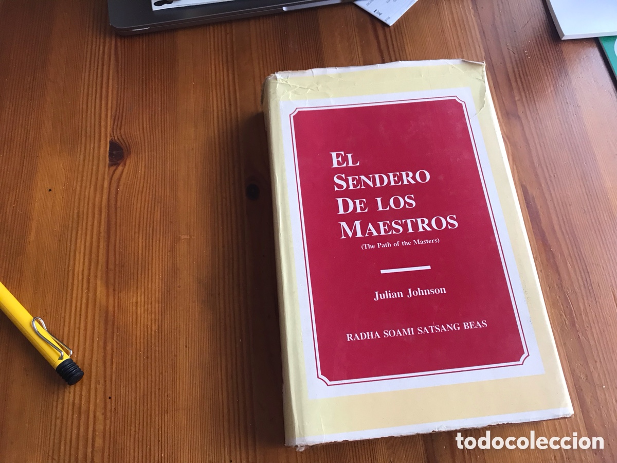 Libros de segunda mano: El sendero de los maestros. Julian Johnson. Radha Soami Satsang Beas