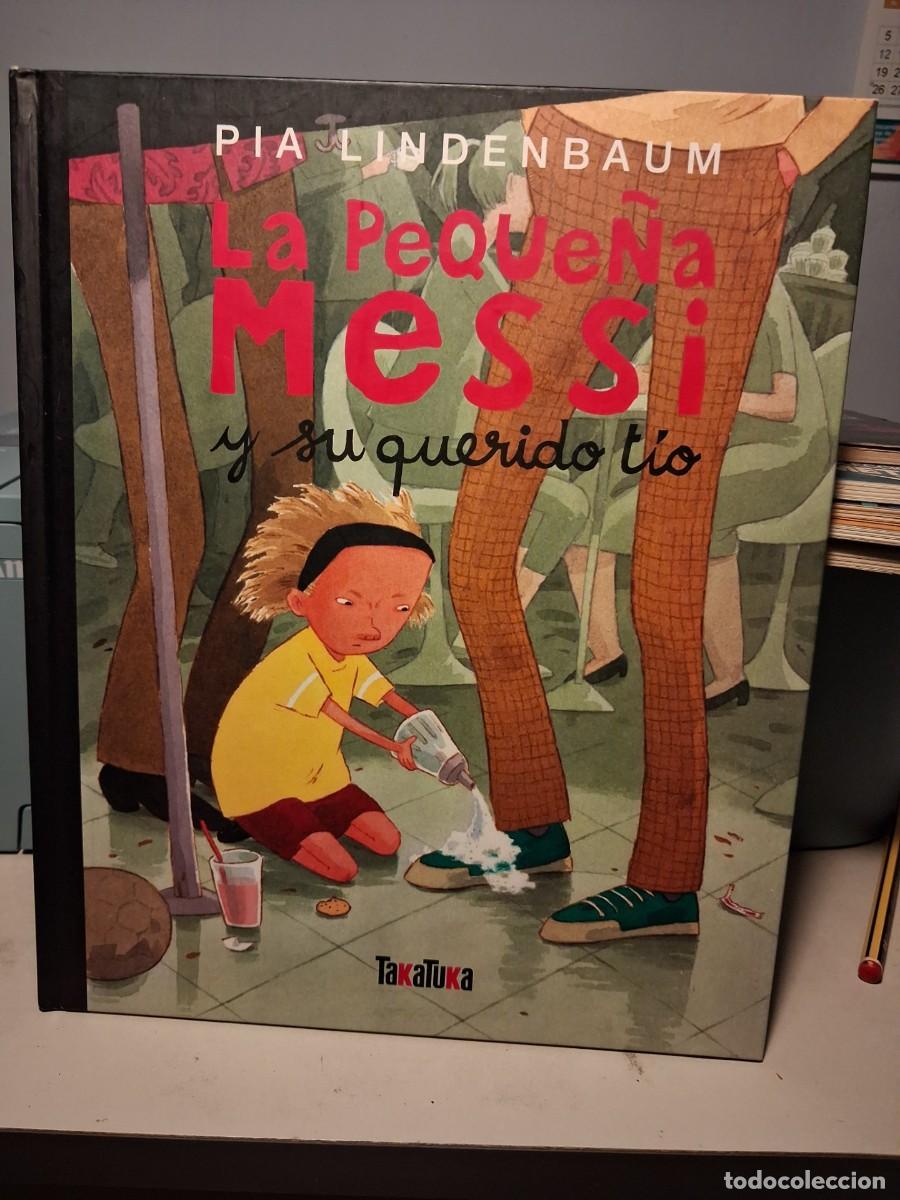 Second hand books: PIA LINERBAUM : LA PEQUE&Ntilde;A MESSI Y SU QUERIDO TIO