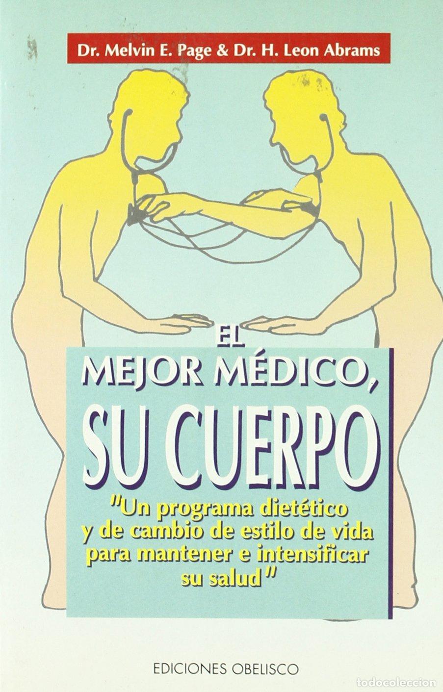 Libros de segunda mano: El mejor m&eacute;dico su cuerpo (SALUD Y VIDA NATURAL)