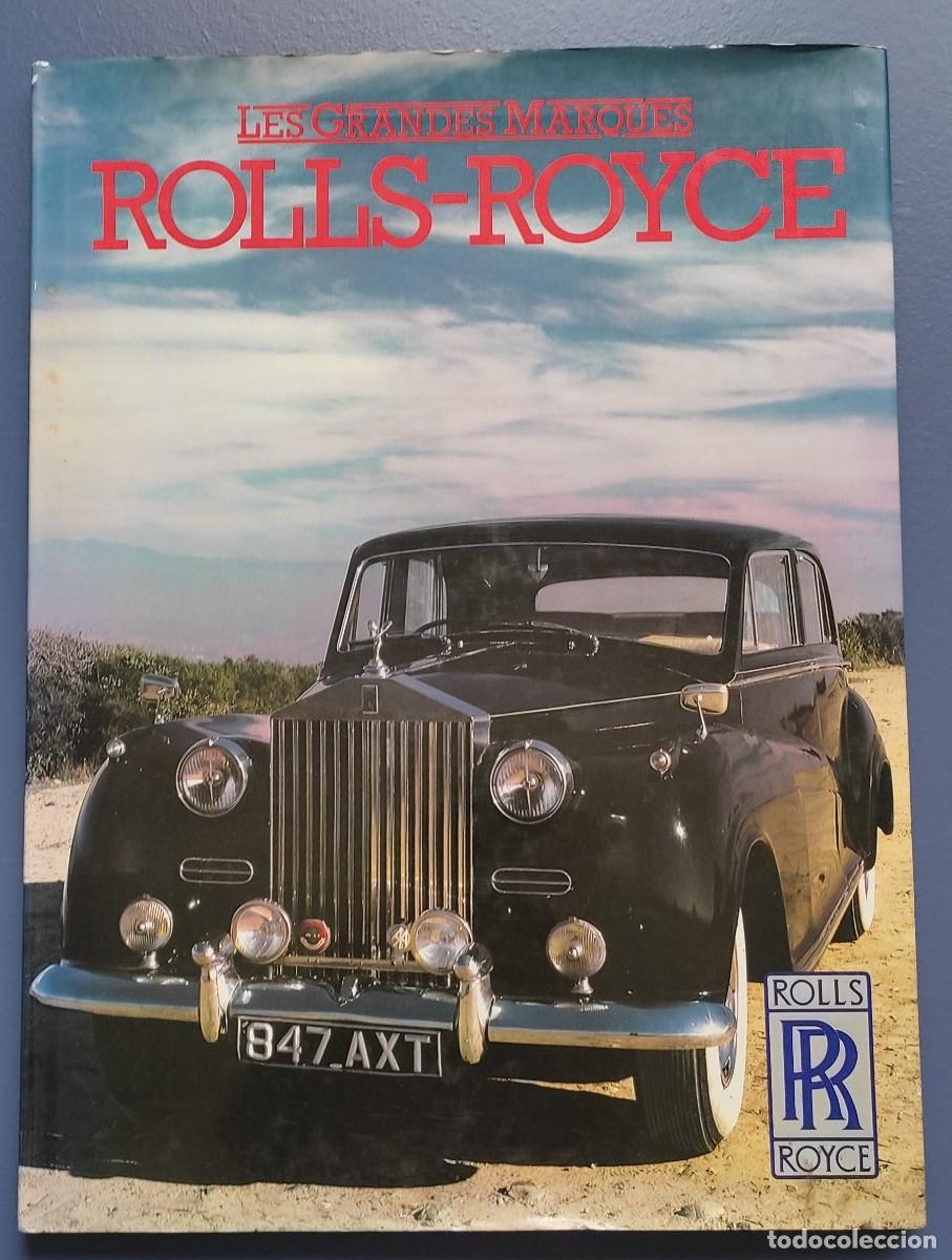 Second hand books: ROLLS ROYCE - LES GRANDES MARQUES MARCAS - ROLLS-ROYCE LIBRO 1983 FRANCES