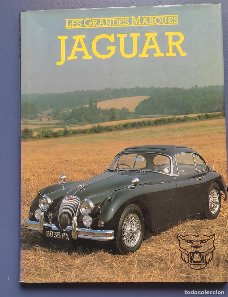 Libros de segunda mano: JAGUAR - LES GRANDES MARQUES MARCAS - LIBRO 1982 FRANCES