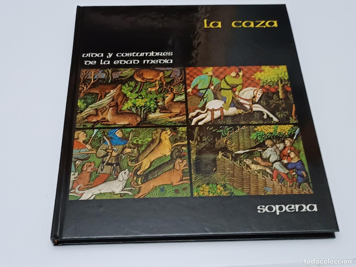 Libros de segunda mano: VIDA Y COSTUMBRES DE LA EDAD MEDIA LA CAZA - Foto 1