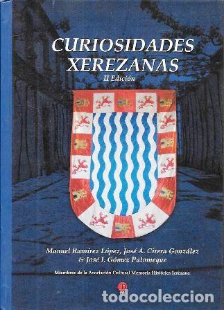 Libros de segunda mano: CURIOSIDADES XEREZANAS - II EDICION - A-JER-0708