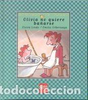 Second hand books: Olivia no quiere ba&ntilde;arse: 15 (Cuentos de ahora)