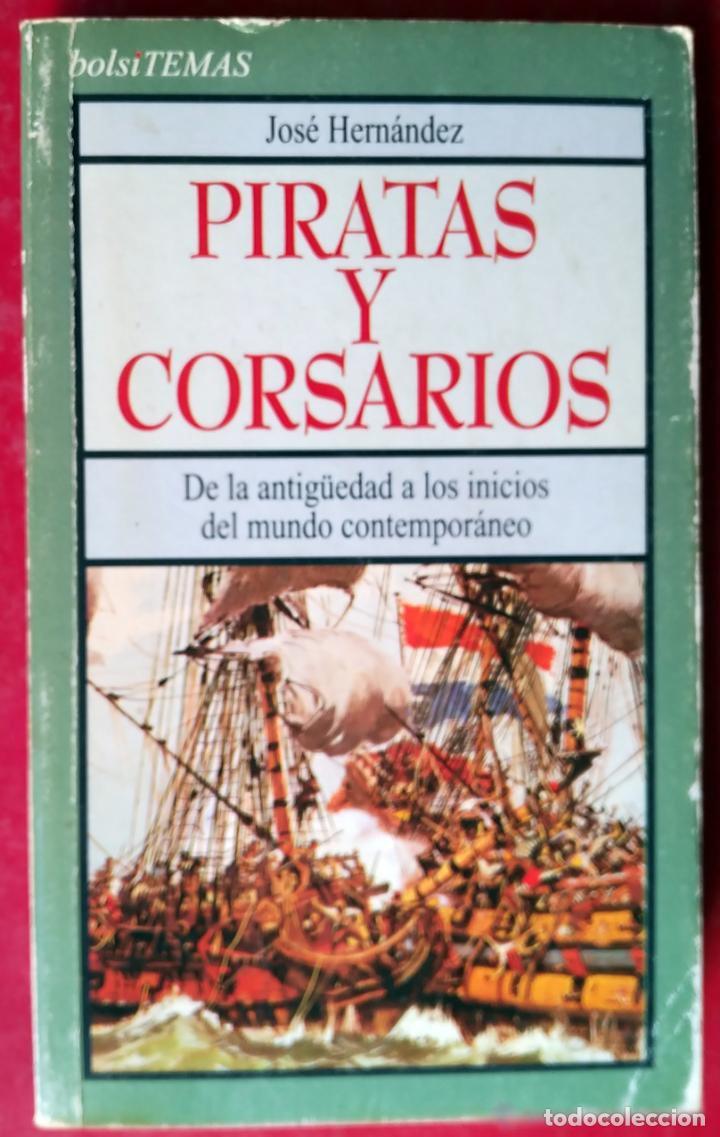 Libros de segunda mano: Piratas y corsarios - HERNANDEZ, JOSE