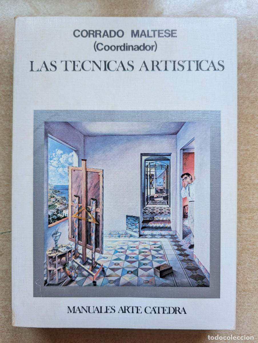Libri di seconda mano: LAS T&Eacute;CNICAS ART&Iacute;STICAS. CORRADO MALTESE. C&Aacute;TEDRA. ARTE.