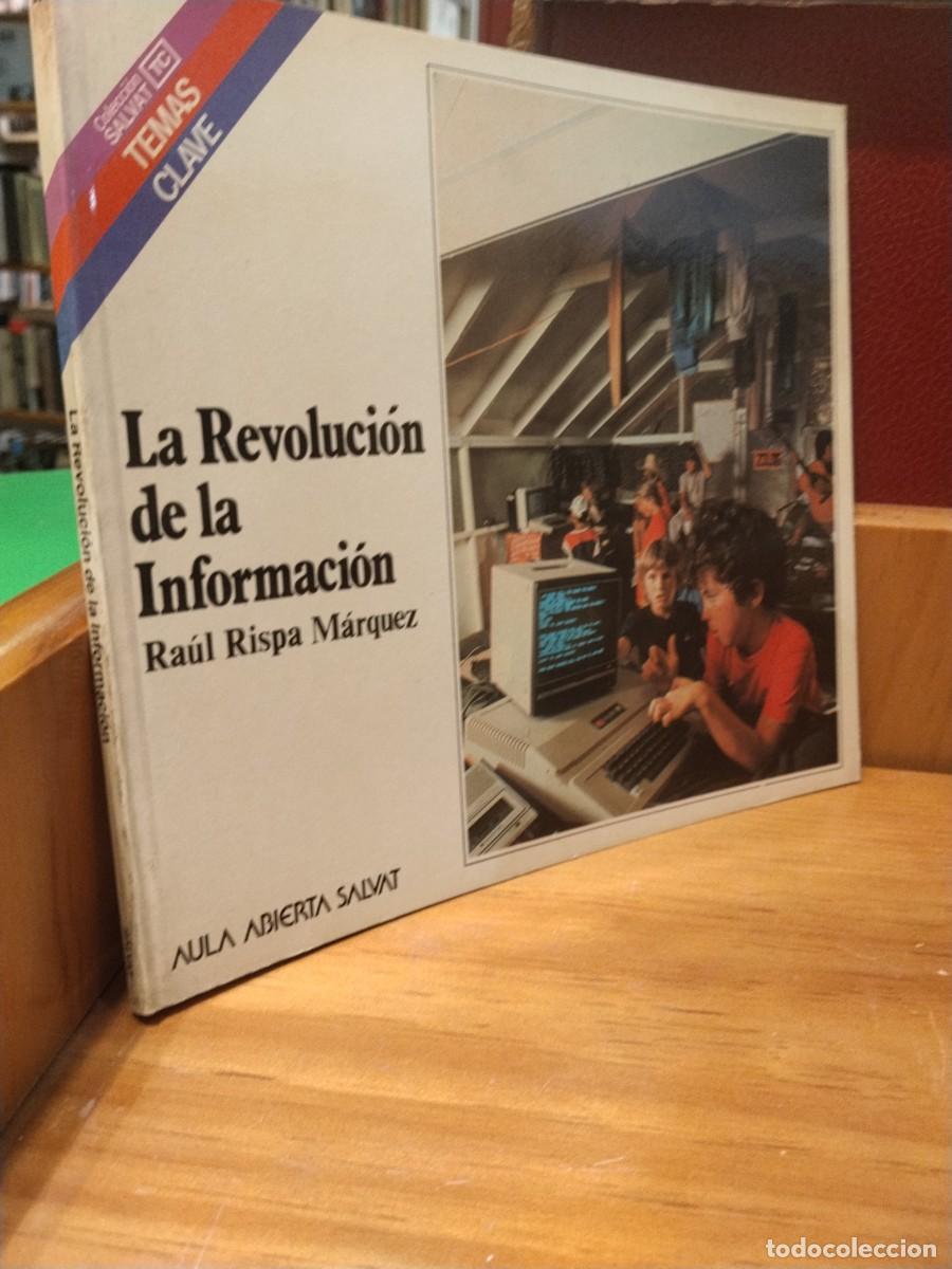 Livres d'occasion: Ra&uacute;l Rispa M&aacute;rquez. La revoluci&oacute;n de la informacion