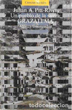 Libros de segunda mano: UN PUEBLO DE LA SIERRA: GRAZALEMA - PITT-RIVERS, JULIAN - A-CA-4480