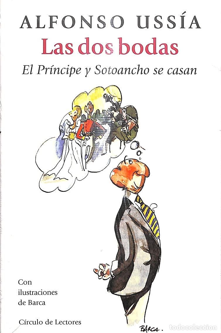 Libri di seconda mano: Las Dos Bodas. El Pr&iacute;ncipe Y Sotoancho Se Casan