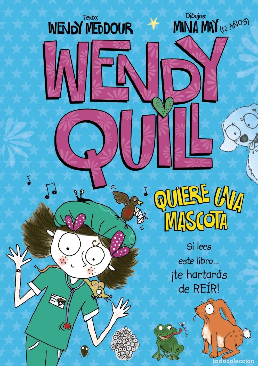 Second hand books: Wendy Quill quiere una mascota (Castellano - A Partir De 8 A&ntilde;os - Personajes - Wendy Quill)
