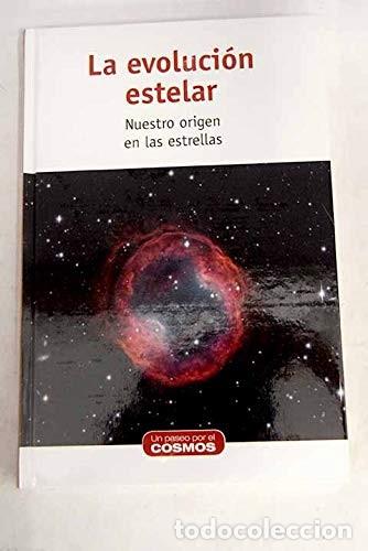 Libros de segunda mano: La evoluci&oacute;n estelar: Nuestro origen en las estrellas - David Galadi-Enriquez - RBA