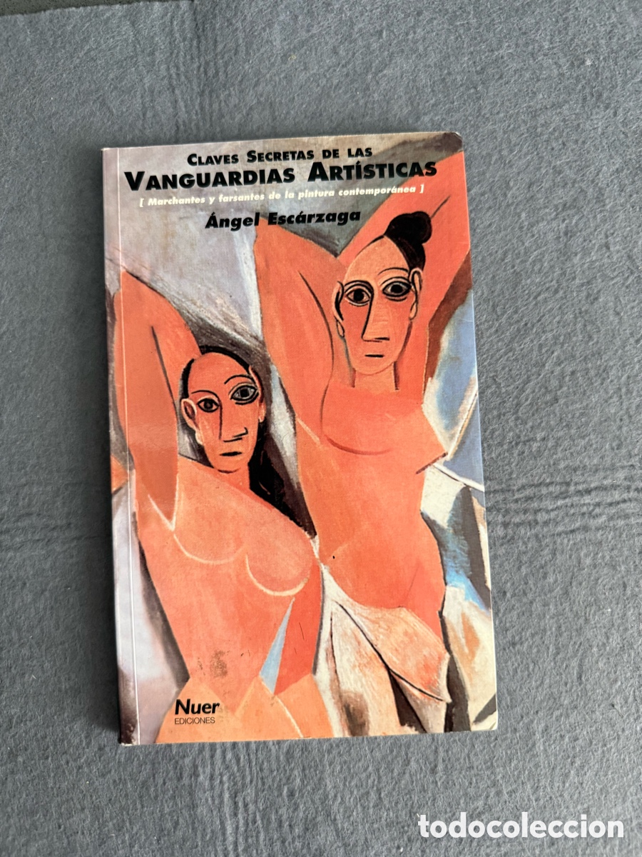 Libros de segunda mano: CLAVES SECRETAS DE LAS VANGUARDIAS ART&Iacute;STICAS. (Marchantes y farsantes de la pintura contempor&aacute;nea)