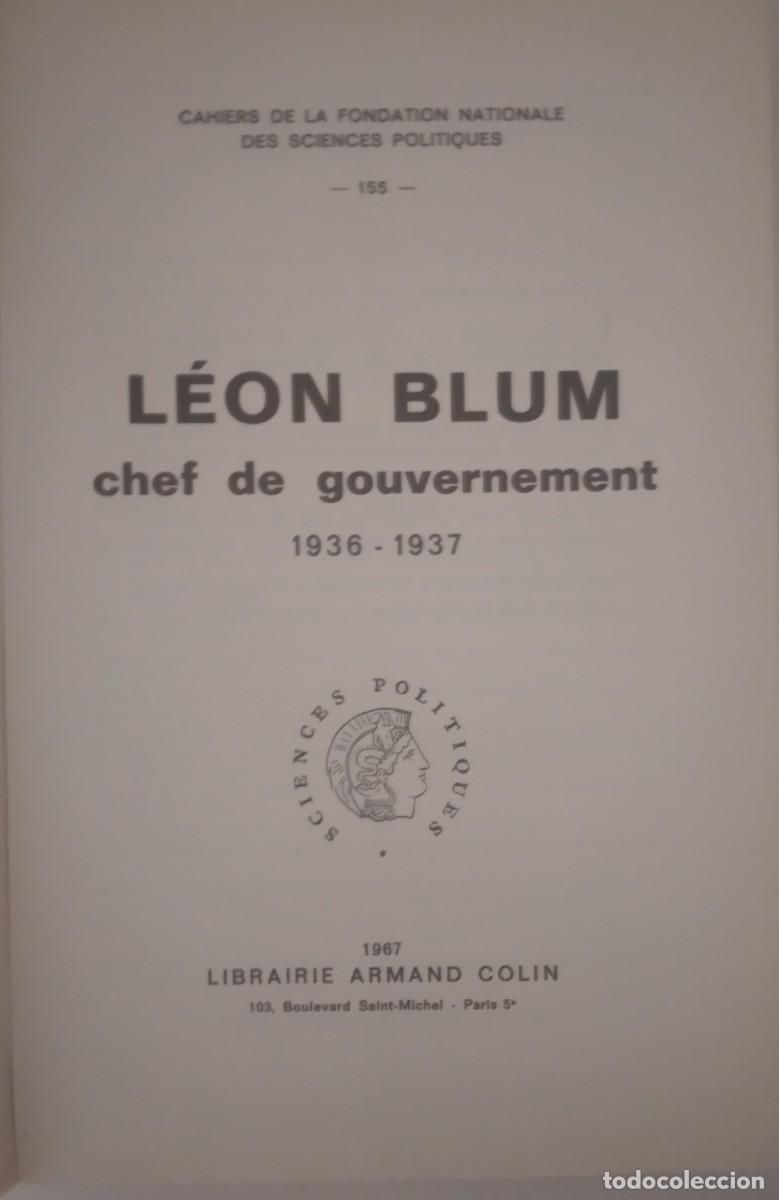 Libros de segunda mano: L&eacute;on Blum. Chef de Gouvernement 1936-1937 - Foto 2