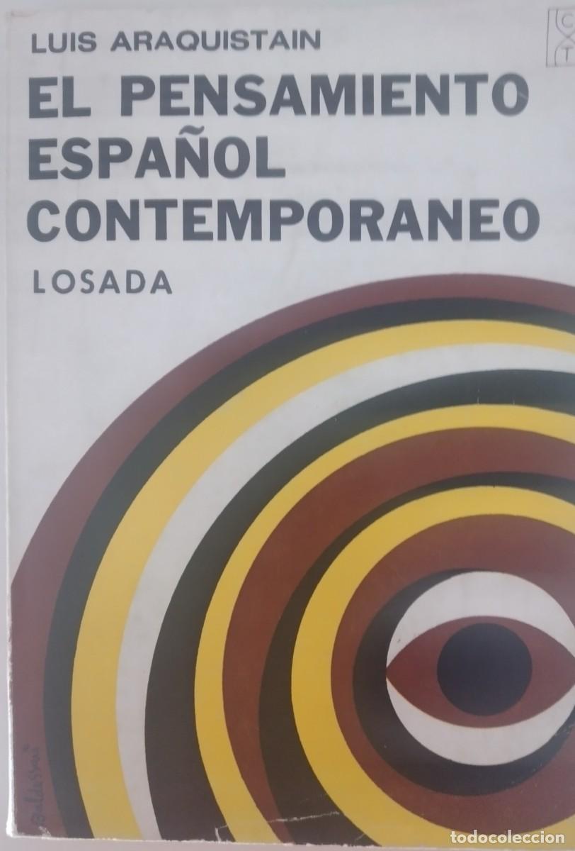 Libros de segunda mano: El pensamiento espa&ntilde;ol contempor&aacute;neo -Araquist&aacute;in, Luis