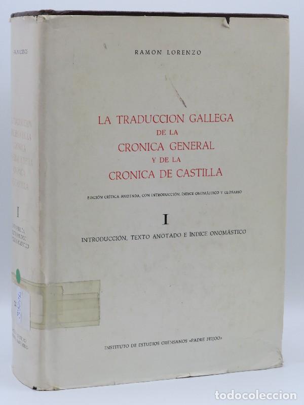 Libri di seconda mano: La traducci&oacute;n gallega de la cr&oacute;nica general y de la cr&oacute;nica de Castilla I - Ramon Lorenzo - IEO Feij
