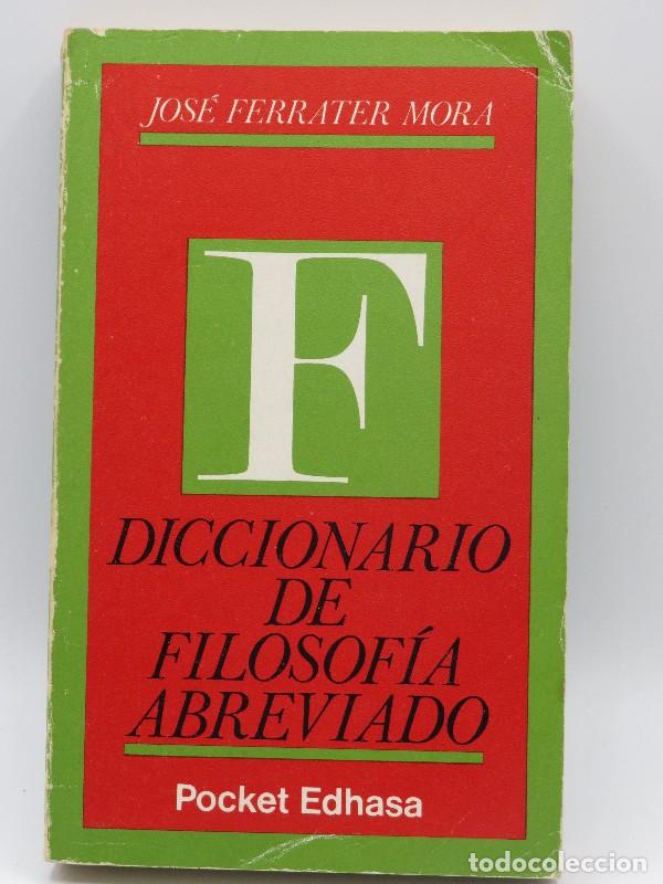 Second hand books: Diccionario de Filosof&iacute;a Abreviado - Ferrater Mora, Jos&eacute; - Edhasa - Pocket