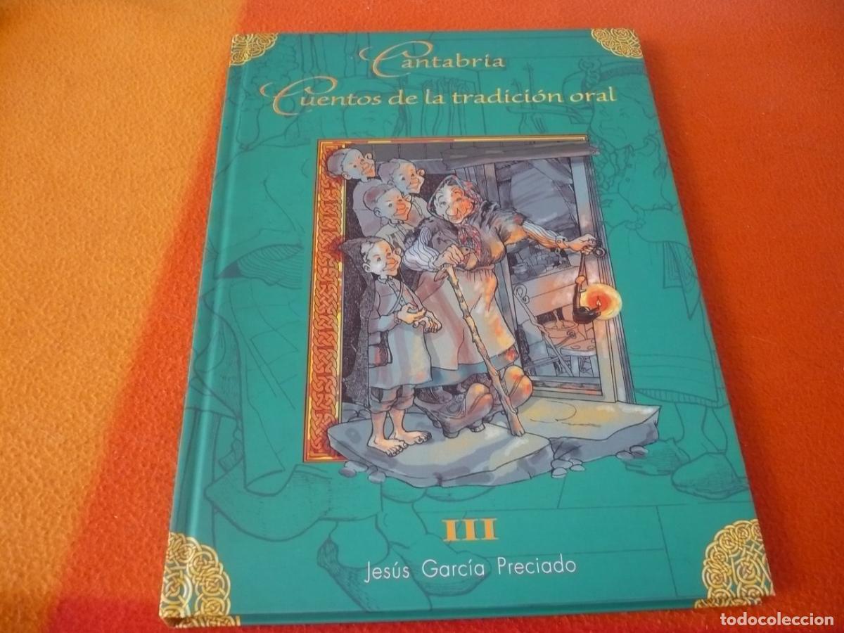 Libros de segunda mano: CANTABRIA CUENTOS DE LA TRADICION ORAL III ANIMALES DIVERSOS II ( JESUS GARCIA PRECIADO ) MITOLOGIA