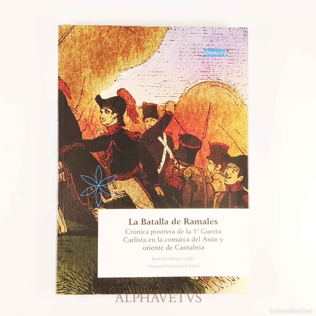Libros de segunda mano: LA BATALLA DE RAMALES - RAMON VILLEGAS LOPEZ