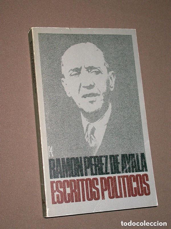 Libros de segunda mano: ESCRITOS POL&Iacute;TICOS. DESDE 1917 A 1931. Ram&oacute;n P&Eacute;REZ DE AYALA. Bolsillo N&ordm; 61. Alianza, 1967. +++